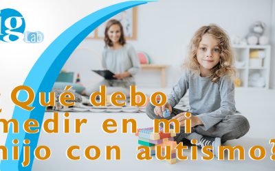 ¿Qué debo medir en mi hijo con autismo?