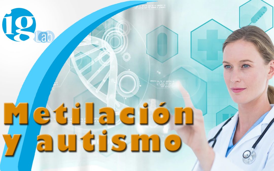 Metilación y Autismo